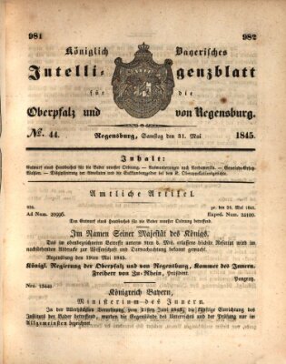 Königlich bayerisches Intelligenzblatt für die Oberpfalz und von Regensburg Samstag 31. Mai 1845