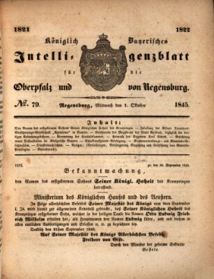 Königlich bayerisches Intelligenzblatt für die Oberpfalz und von Regensburg Mittwoch 1. Oktober 1845