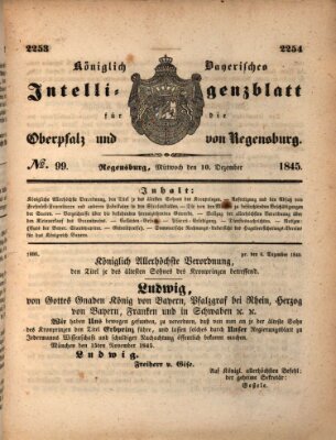 Königlich bayerisches Intelligenzblatt für die Oberpfalz und von Regensburg Mittwoch 10. Dezember 1845