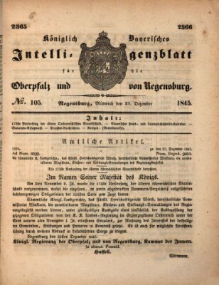 Königlich bayerisches Intelligenzblatt für die Oberpfalz und von Regensburg Mittwoch 31. Dezember 1845