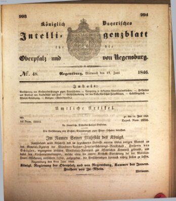 Königlich bayerisches Intelligenzblatt für die Oberpfalz und von Regensburg Mittwoch 17. Juni 1846