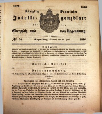 Königlich bayerisches Intelligenzblatt für die Oberpfalz und von Regensburg Mittwoch 24. Juni 1846