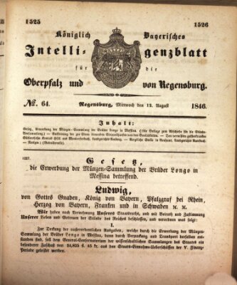 Königlich bayerisches Intelligenzblatt für die Oberpfalz und von Regensburg Mittwoch 12. August 1846