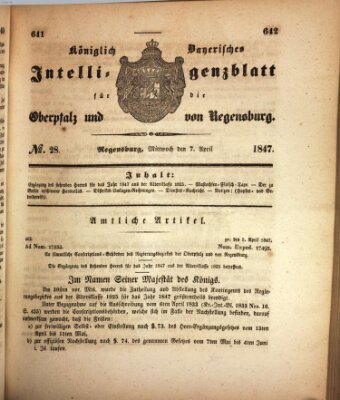 Königlich bayerisches Intelligenzblatt für die Oberpfalz und von Regensburg Mittwoch 7. April 1847