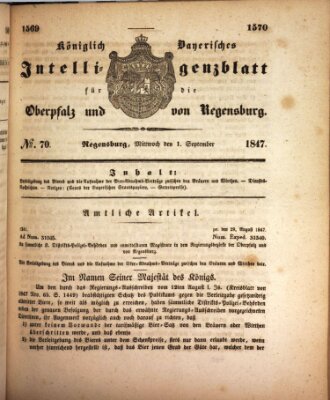 Königlich bayerisches Intelligenzblatt für die Oberpfalz und von Regensburg Mittwoch 1. September 1847