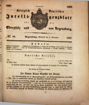 Königlich bayerisches Intelligenzblatt für die Oberpfalz und von Regensburg Mittwoch 3. November 1847