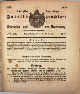 Königlich bayerisches Intelligenzblatt für die Oberpfalz und von Regensburg Sonntag 26. Dezember 1847