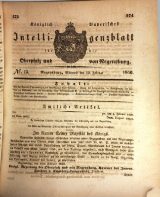 Königlich bayerisches Intelligenzblatt für die Oberpfalz und von Regensburg Mittwoch 13. Februar 1850