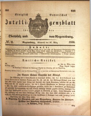 Königlich bayerisches Intelligenzblatt für die Oberpfalz und von Regensburg Mittwoch 27. März 1850