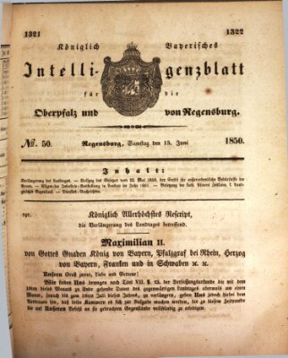 Königlich bayerisches Intelligenzblatt für die Oberpfalz und von Regensburg Samstag 15. Juni 1850