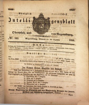 Königlich bayerisches Intelligenzblatt für die Oberpfalz und von Regensburg Mittwoch 18. Dezember 1850