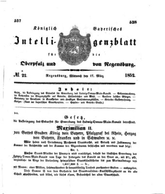 Königlich bayerisches Intelligenzblatt für die Oberpfalz und von Regensburg Mittwoch 17. März 1852