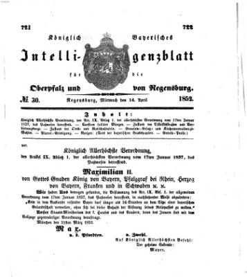 Königlich bayerisches Intelligenzblatt für die Oberpfalz und von Regensburg Mittwoch 14. April 1852