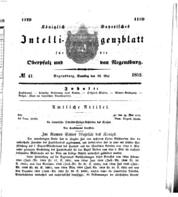 Königlich bayerisches Intelligenzblatt für die Oberpfalz und von Regensburg Samstag 22. Mai 1852