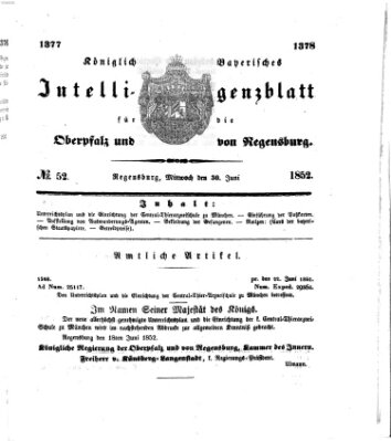 Königlich bayerisches Intelligenzblatt für die Oberpfalz und von Regensburg Mittwoch 30. Juni 1852