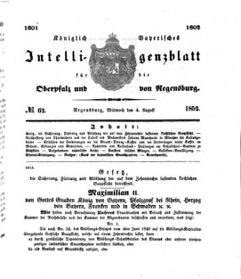 Königlich bayerisches Intelligenzblatt für die Oberpfalz und von Regensburg Mittwoch 4. August 1852