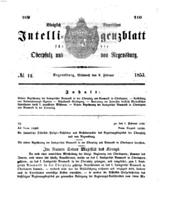 Königlich bayerisches Intelligenzblatt für die Oberpfalz und von Regensburg Mittwoch 9. Februar 1853