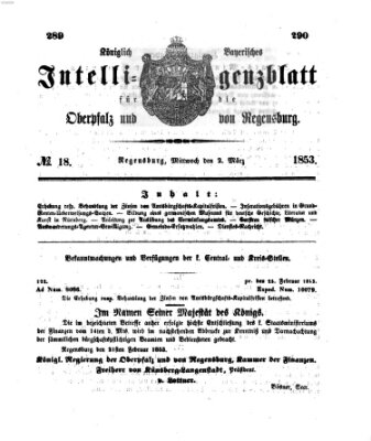 Königlich bayerisches Intelligenzblatt für die Oberpfalz und von Regensburg Mittwoch 2. März 1853