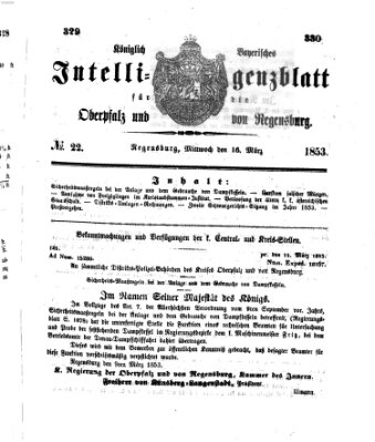 Königlich bayerisches Intelligenzblatt für die Oberpfalz und von Regensburg Mittwoch 16. März 1853