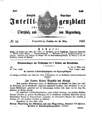 Königlich bayerisches Intelligenzblatt für die Oberpfalz und von Regensburg Samstag 19. März 1853