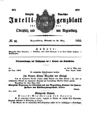 Königlich bayerisches Intelligenzblatt für die Oberpfalz und von Regensburg Mittwoch 30. März 1853