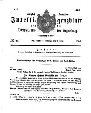 Königlich bayerisches Intelligenzblatt für die Oberpfalz und von Regensburg Samstag 9. April 1853