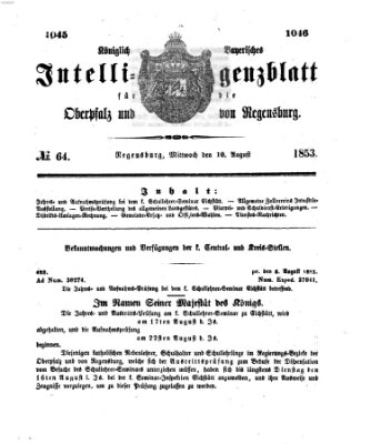 Königlich bayerisches Intelligenzblatt für die Oberpfalz und von Regensburg Mittwoch 10. August 1853