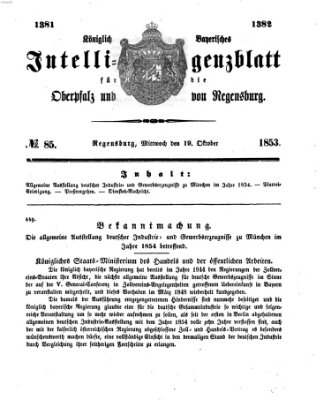 Königlich bayerisches Intelligenzblatt für die Oberpfalz und von Regensburg Mittwoch 19. Oktober 1853