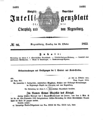 Königlich bayerisches Intelligenzblatt für die Oberpfalz und von Regensburg Samstag 22. Oktober 1853