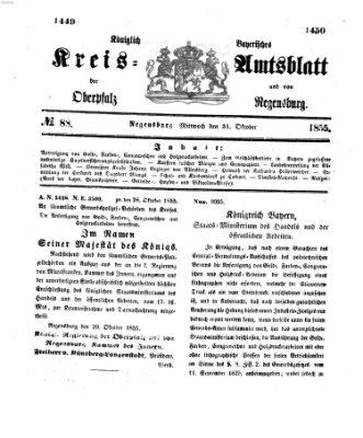 Königlich-bayerisches Kreis-Amtsblatt der Oberpfalz und von Regensburg (Königlich bayerisches Intelligenzblatt für die Oberpfalz und von Regensburg) Mittwoch 31. Oktober 1855