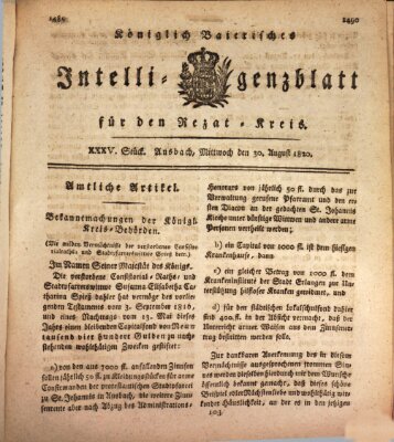 Königlich Bayerisches Intelligenzblatt für den Rezat-Kreis (Ansbacher Intelligenz-Zeitung) Mittwoch 30. August 1820