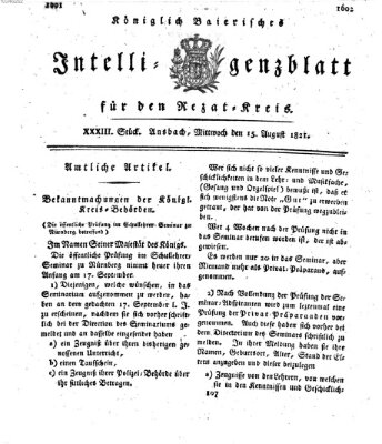 Königlich Bayerisches Intelligenzblatt für den Rezat-Kreis (Ansbacher Intelligenz-Zeitung) Mittwoch 15. August 1821