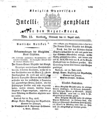 Königlich Bayerisches Intelligenzblatt für den Rezat-Kreis (Ansbacher Intelligenz-Zeitung) Mittwoch 16. August 1826