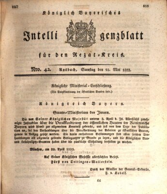 Königlich Bayerisches Intelligenzblatt für den Rezat-Kreis (Ansbacher Intelligenz-Zeitung) Samstag 25. Mai 1833