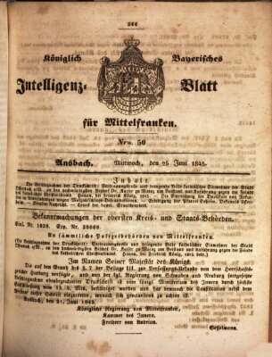 Königlich Bayerisches Intelligenzblatt für Mittelfranken (Ansbacher Intelligenz-Zeitung) Mittwoch 25. Juni 1845