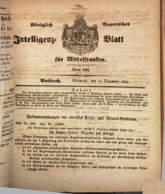 Königlich Bayerisches Intelligenzblatt für Mittelfranken (Ansbacher Intelligenz-Zeitung) Mittwoch 31. Dezember 1845