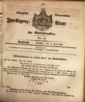 Königlich Bayerisches Intelligenzblatt für Mittelfranken (Ansbacher Intelligenz-Zeitung) Samstag 19. Juni 1847