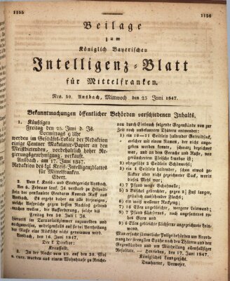 Königlich Bayerisches Intelligenzblatt für Mittelfranken (Ansbacher Intelligenz-Zeitung) Mittwoch 23. Juni 1847