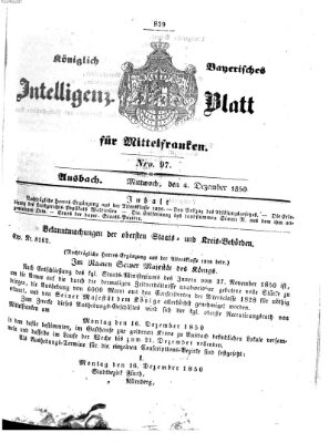 Königlich Bayerisches Intelligenzblatt für Mittelfranken (Ansbacher Intelligenz-Zeitung) Mittwoch 4. Dezember 1850