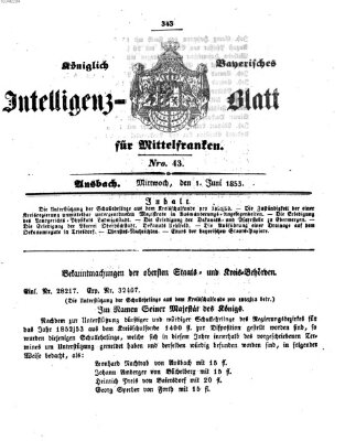 Königlich Bayerisches Intelligenzblatt für Mittelfranken (Ansbacher Intelligenz-Zeitung) Mittwoch 1. Juni 1853