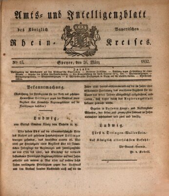 Amts- und Intelligenzblatt des Königlich Bayerischen Rheinkreises (Königlich bayerisches Amts- und Intelligenzblatt für die Pfalz) Montag 26. März 1832