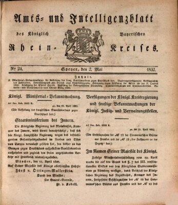 Amts- und Intelligenzblatt des Königlich Bayerischen Rheinkreises (Königlich bayerisches Amts- und Intelligenzblatt für die Pfalz) Mittwoch 2. Mai 1832