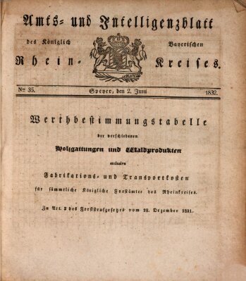 Amts- und Intelligenzblatt des Königlich Bayerischen Rheinkreises (Königlich bayerisches Amts- und Intelligenzblatt für die Pfalz) Samstag 2. Juni 1832