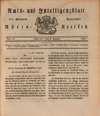 Amts- und Intelligenzblatt des Königlich Bayerischen Rheinkreises (Königlich bayerisches Amts- und Intelligenzblatt für die Pfalz) Mittwoch 8. August 1832