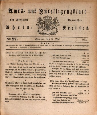 Amts- und Intelligenzblatt des Königlich Bayerischen Rheinkreises (Königlich bayerisches Amts- und Intelligenzblatt für die Pfalz) Mittwoch 22. Mai 1833