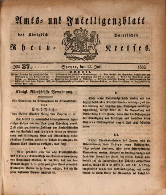 Amts- und Intelligenzblatt des Königlich Bayerischen Rheinkreises (Königlich bayerisches Amts- und Intelligenzblatt für die Pfalz) Montag 22. Juli 1833