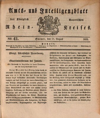 Amts- und Intelligenzblatt des Königlich Bayerischen Rheinkreises (Königlich bayerisches Amts- und Intelligenzblatt für die Pfalz) Mittwoch 21. August 1833