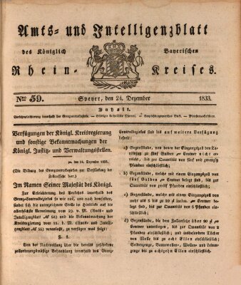 Amts- und Intelligenzblatt des Königlich Bayerischen Rheinkreises (Königlich bayerisches Amts- und Intelligenzblatt für die Pfalz) Dienstag 24. Dezember 1833