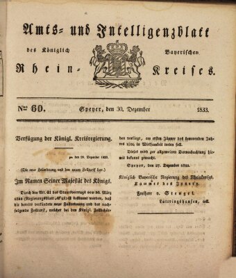 Amts- und Intelligenzblatt des Königlich Bayerischen Rheinkreises (Königlich bayerisches Amts- und Intelligenzblatt für die Pfalz) Montag 30. Dezember 1833