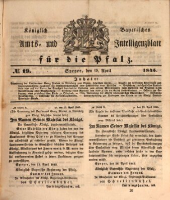 Königlich bayerisches Amts- und Intelligenzblatt für die Pfalz Freitag 18. April 1845